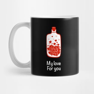 My love for you on a Valentine's Day Mug